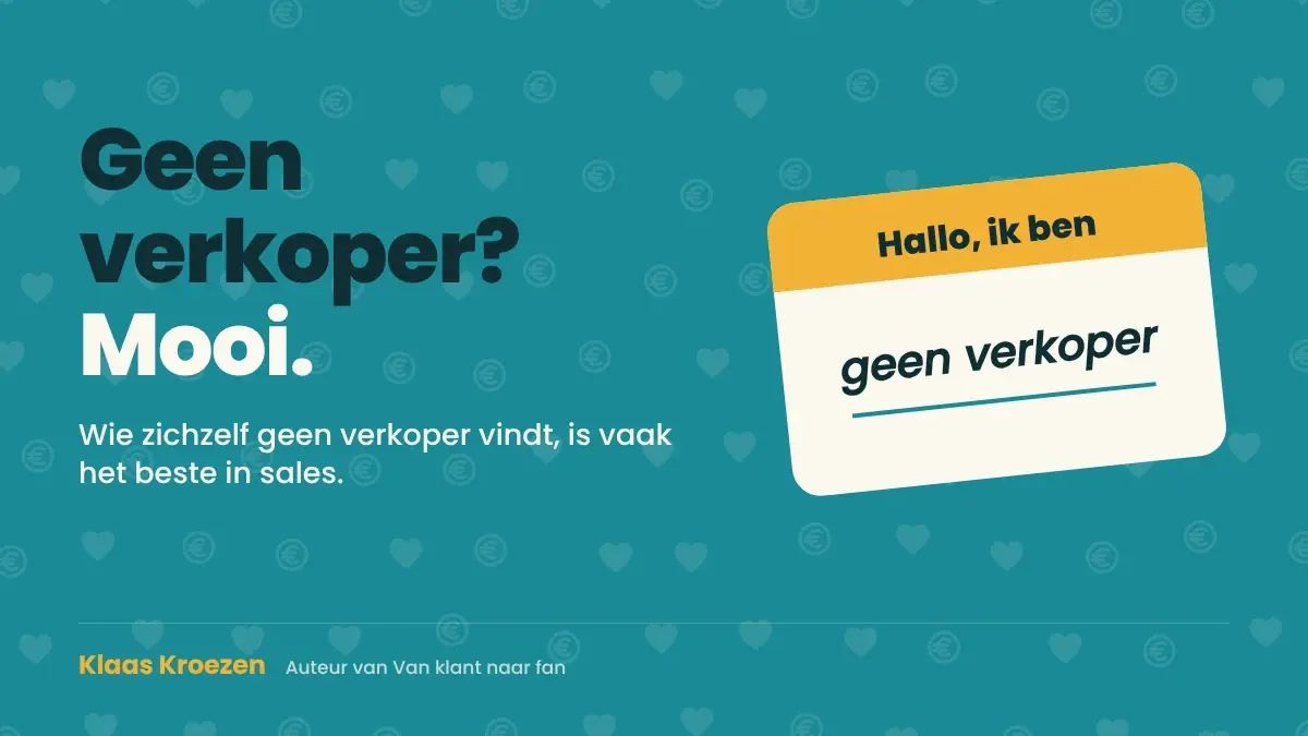 Voor de consultant die zichzelf geen verkoper vindt | Klaas Kroezen, oprecht en ontspannen