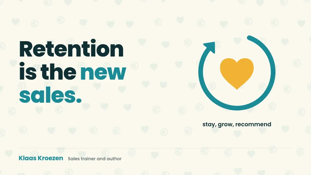 Sales for customer success managers: retention is the new sales | Klaas Kroezen, honest and relaxed